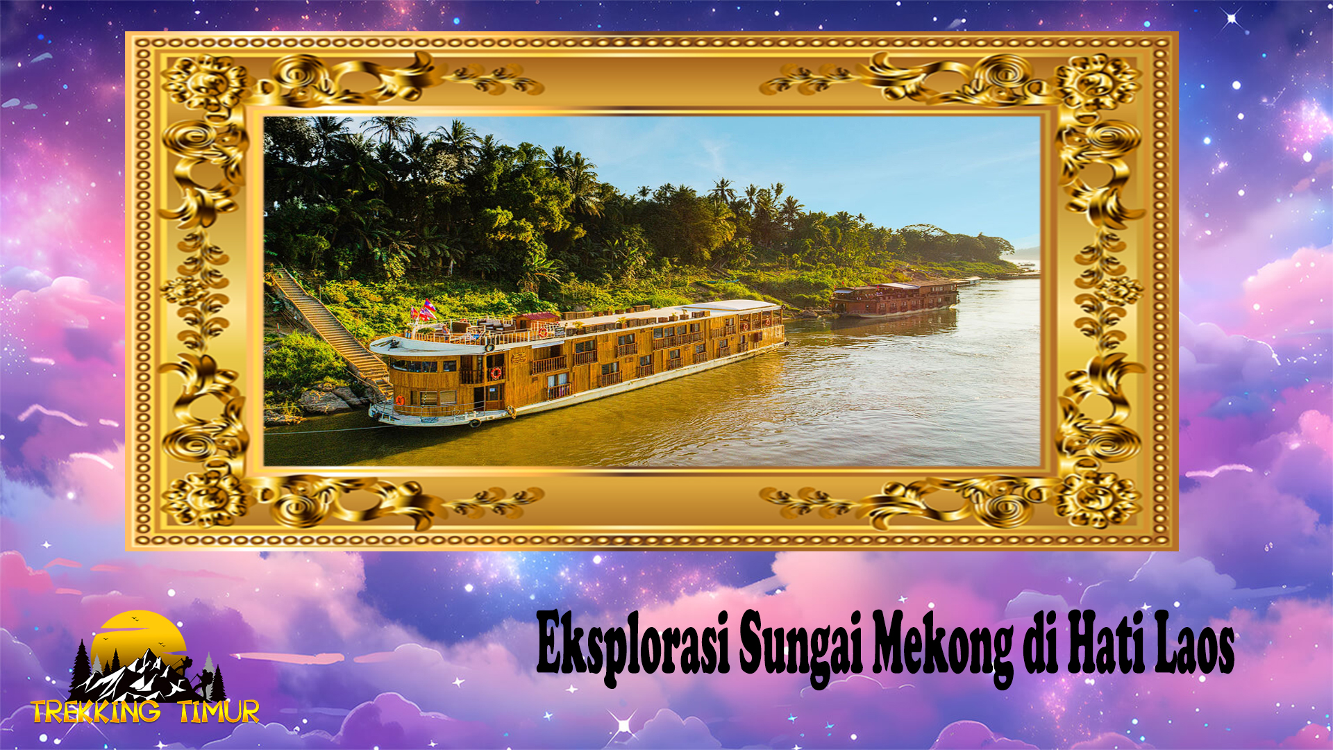 Eksplorasi Sungai Mekong di Hati Laos
