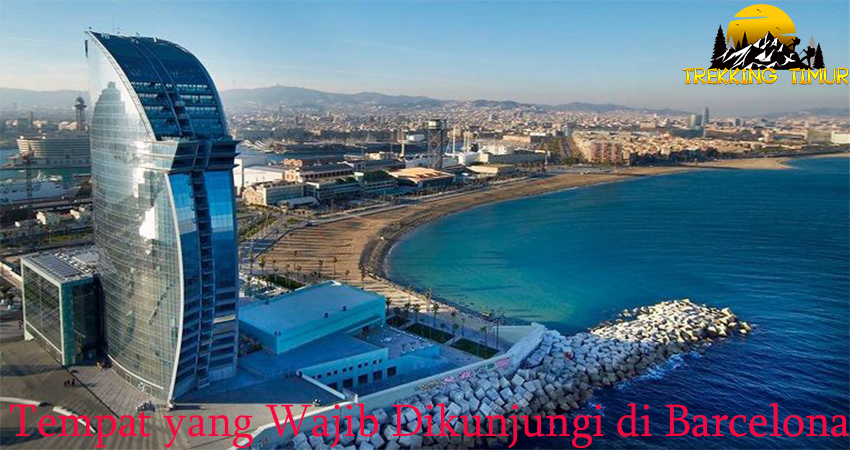 Tempat yang Wajib Dikunjungi di Barcelona